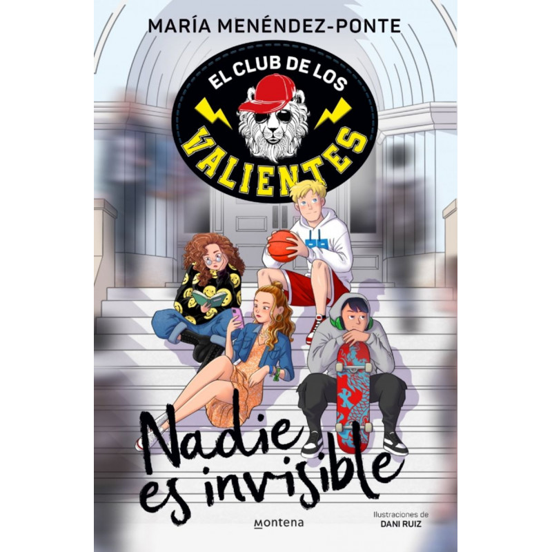 EL CLUB DE LOS VALIENTES 1 - NADIE ES INVISIBLE EL CLUB DE LOS VALIENTES 1 - NADIE ES INVISIBLE