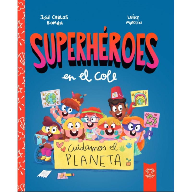 SUPERHEROES EN EL COLE - CUIDAMOS EL PLANETA