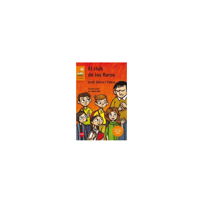 CLUB DE LOS RAROS, EL (LECTURA FACIL) CLUB DE LOS RAROS, EL (LECTURA FACIL)