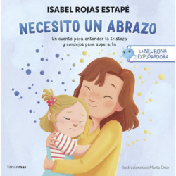 NECESITO UN ABRAZO - LA NEURONA EXPLORADORA