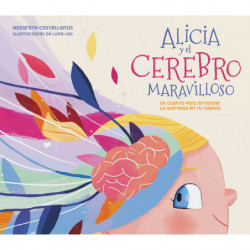 ALICIA Y EL CEREBRO MARAVILLOSO