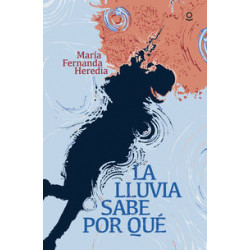 LA LLUVIA SABE POR QUE