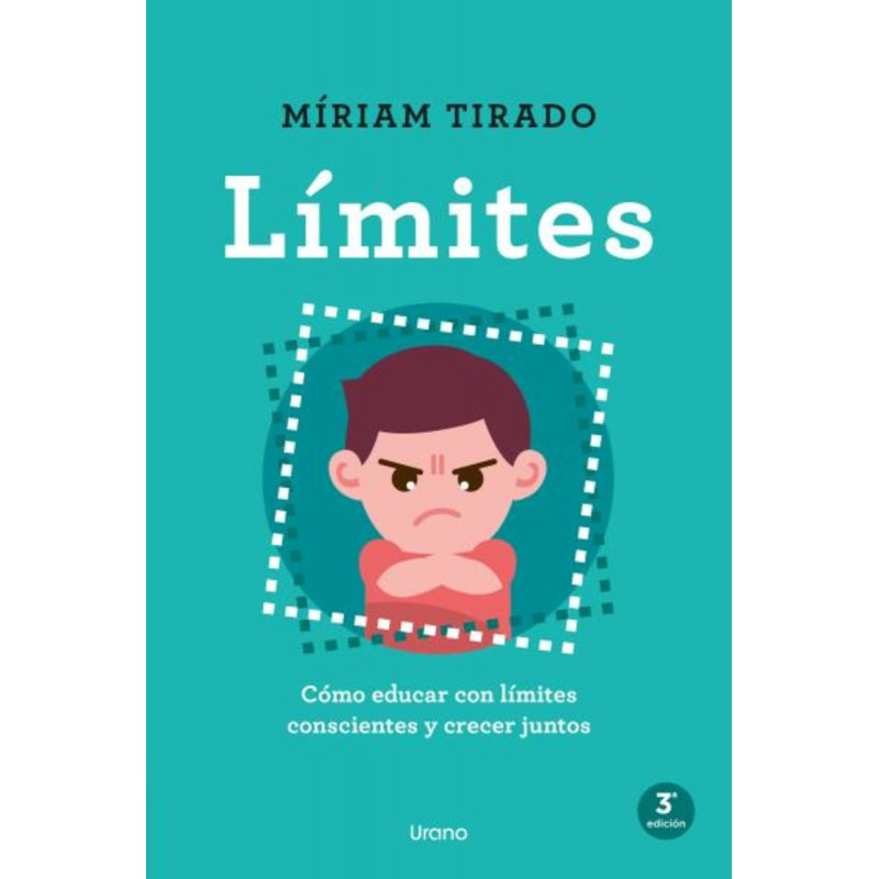 LIMITES - COMO EDUCAR CON LIMITES CONSCIENTES Y CRECER JUNTOS