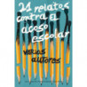 21 RELATOS CONTRA EL ACOSO ESCOLAR