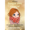 PORQUE ERES ESPECIAL