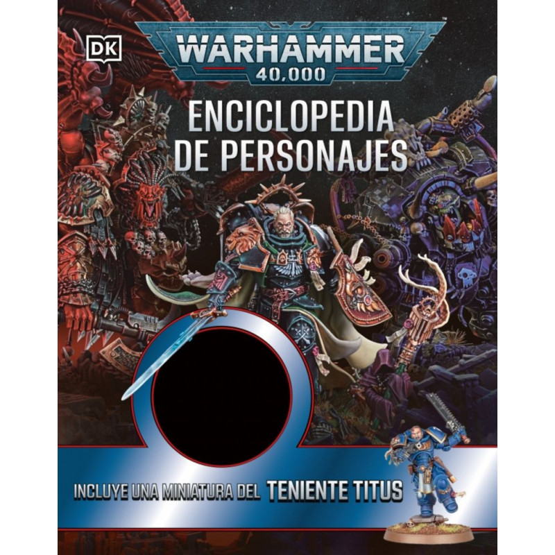 WARHAMMER 40.000 - ENCICLOPEDIA DE PERSONAJES