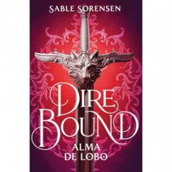 DIRE BOUND - ALMA DE LOBO