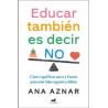 EDUCAR TAMBIEN ES DECIR NO