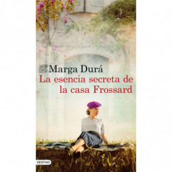 LA ESENCIA SECRETA DE LA CASA FROSSARD