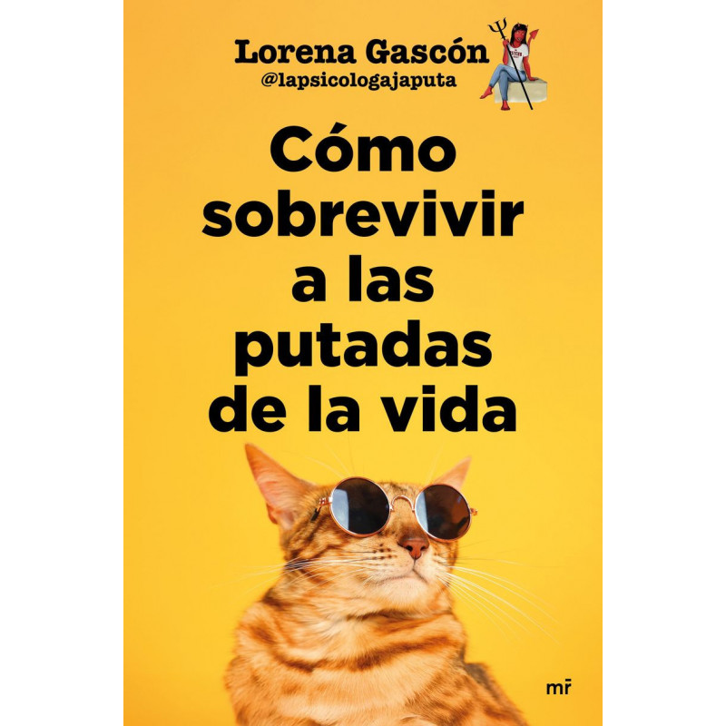 COMO SOBREVIVIR A LAS PUTADAS DE LA VIDA