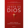 LAS EVIDENCIAS DE QUE JESUS ES DIOS
