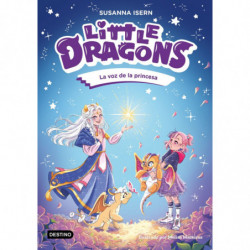 LITTLE DRAGONS 4 - LA VOZ DE LA PRINCESA