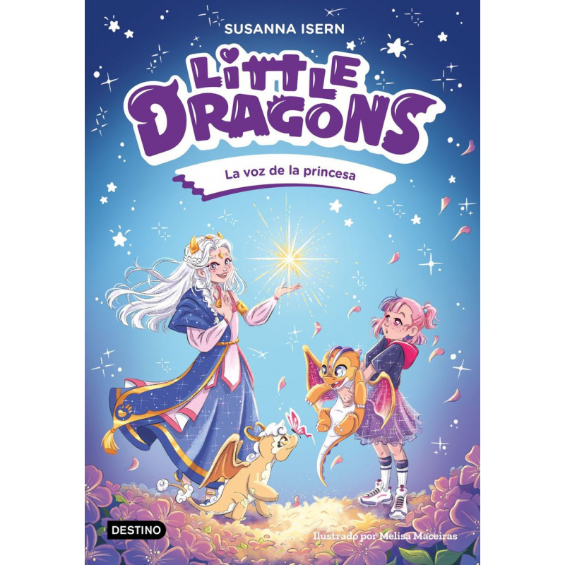 LITTLE DRAGONS 4 - LA VOZ DE LA PRINCESA