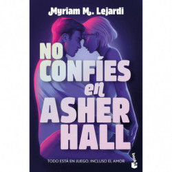NO CONFIES EN ASHER HALL