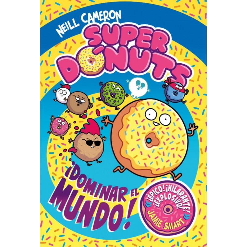 SUPER DONUTS - ¡CONQUISTAR EL MUNDO!