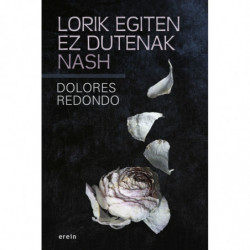 LORIK EGITEN EZ DUTENAK NASH