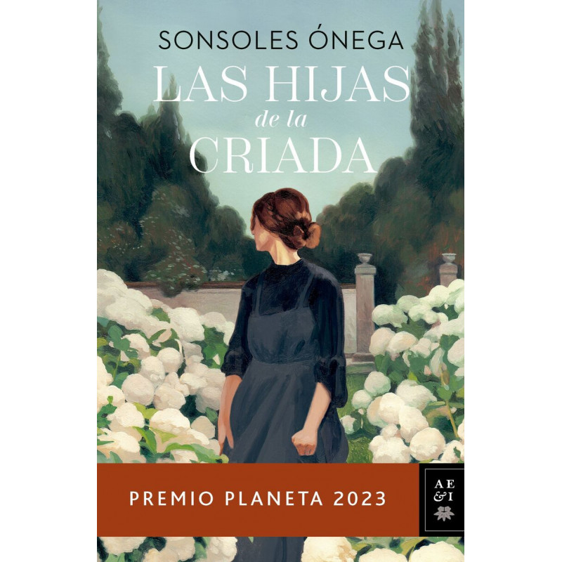 LAS HIJAS DE LA CRIADA (PREMIO PLANETA 2023)