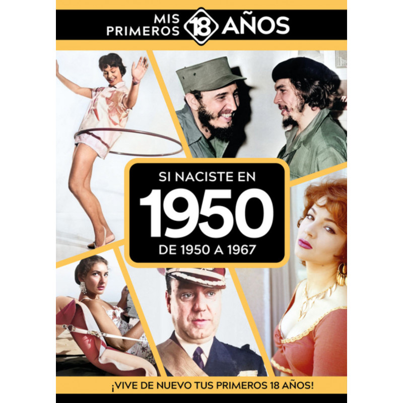 SI NACISTE EN 1950: DE 1950 A 1967
