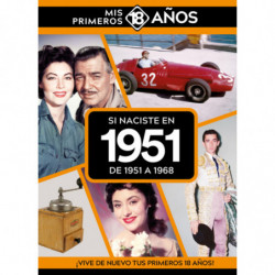 SI NACISTE EN 1951: DE 1951 A 1968