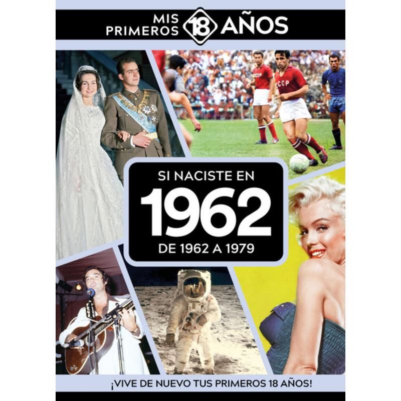 SI NACISTE EN 1962: DE 1962 A 1979