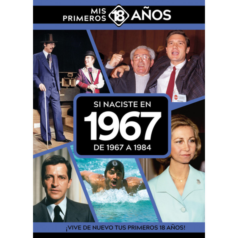 SI NACISTE EN 1967: DE 1967 A 1984