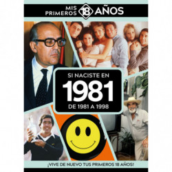 SI NACISTE EN 1981: DE 1981 A 1998