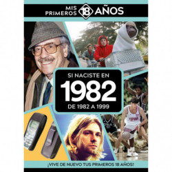 SI NACISTE EN 1982: DE 1982 A 1999