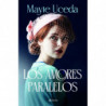LOS AMORES PARALELOS