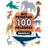 MIS PRIMERAS 100 PALABRAS ANIMALES