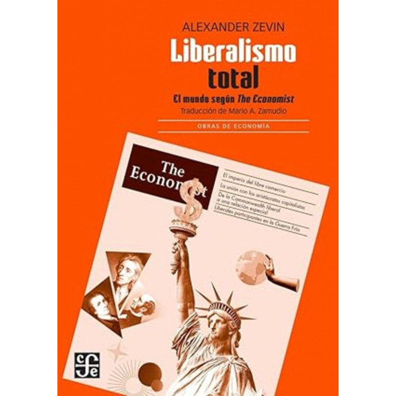 LIBERALISMO TOTAL. EL MUNDO SEGUN THE ECONOMIST