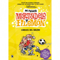 MI PRIMER MORTADELO Y FILEMON - ¡CRACKS DEL BALON!
