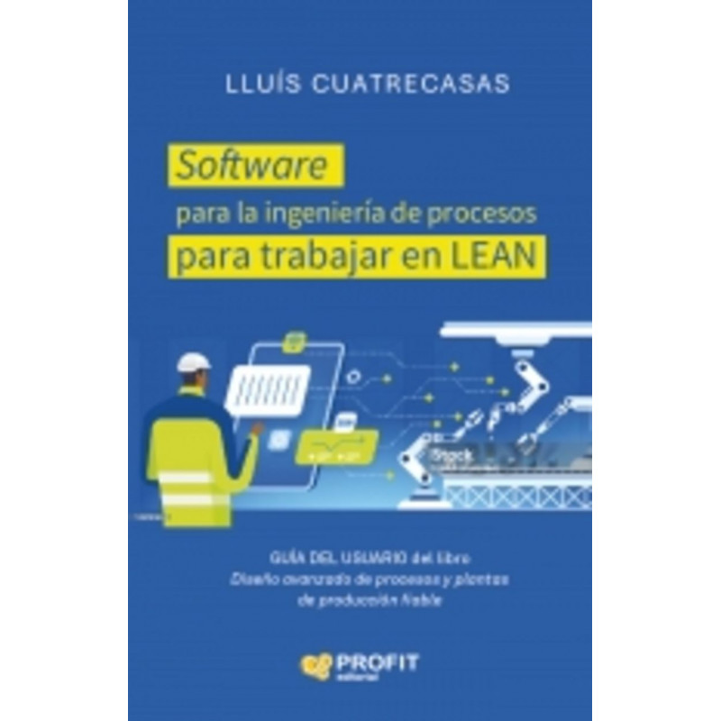 SOFTWARE PARA LA INGENIERIA DE PROCESOS PARA TRABAJAR EN LEAN