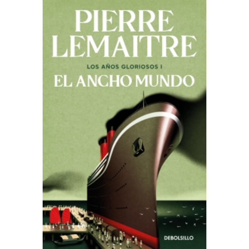 EL ANCHO MUNDO (LOS AÑOS GLORIOSOS 1)