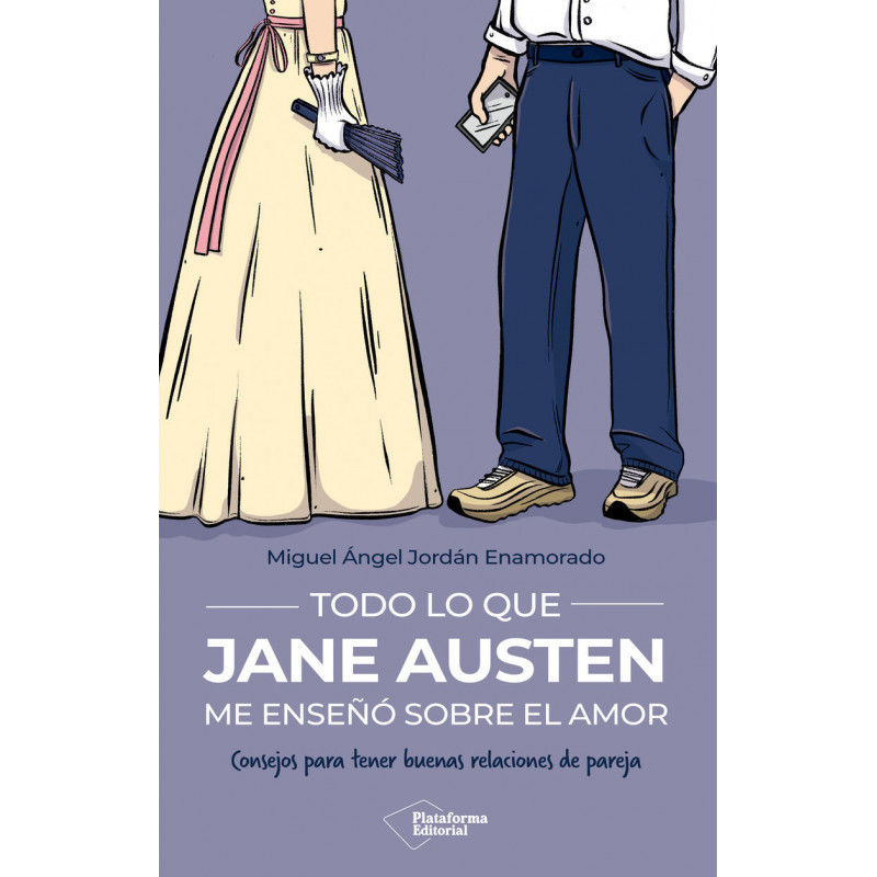 TODO LO QUE JANE AUSTEN ME ENSEÑO SOBRE EL AMOR