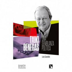 TXIKI BENEGAS - UNA SEMBLANZA POLITICA