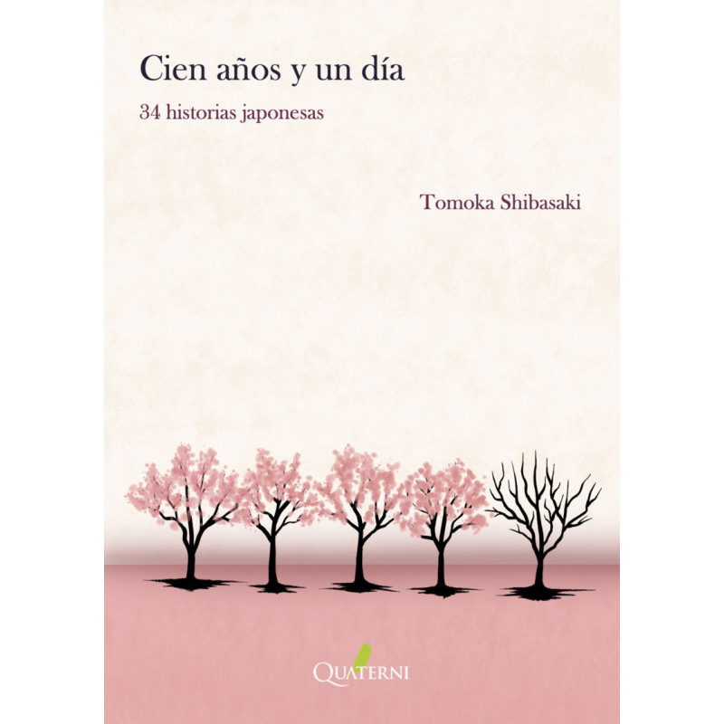 CIEN AÑOS Y UN DIA 34 HISTORIAS JAPONESAS
