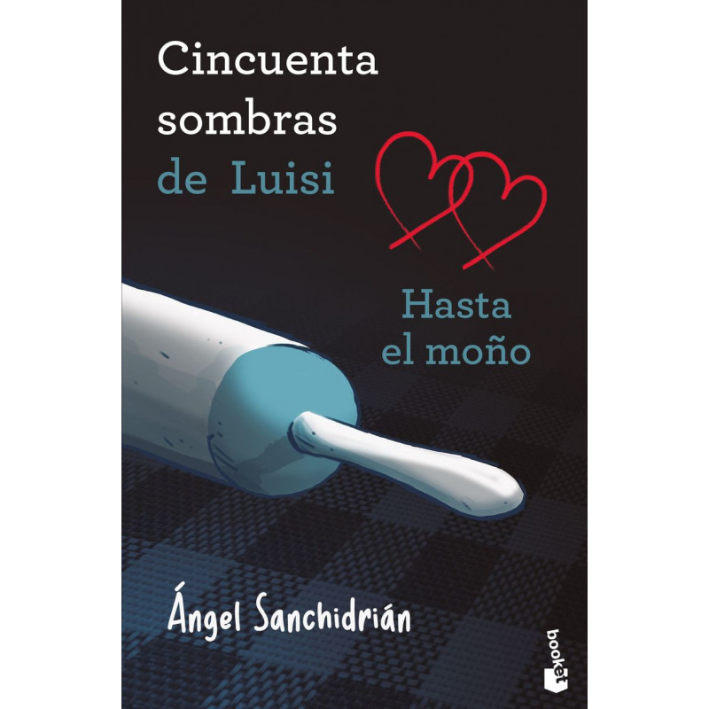 50 SOMBRAS DE LUISI - HASTA EL MOÑO