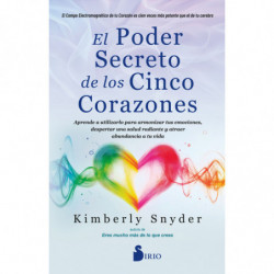 EL PODER SECRETO DE LOS CINCO CORAZONES - APRENDE A UTILIZARLO PARA