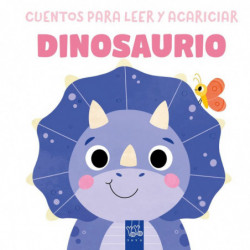 DINOSAURIO - CUENTOS PARA LEER Y ACARICIAR