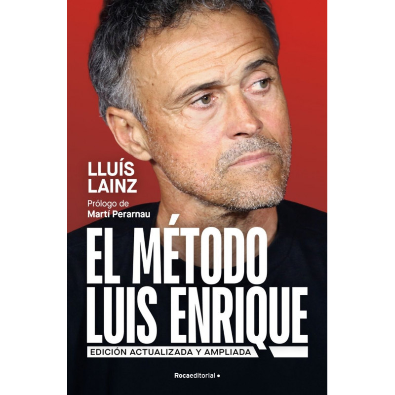 EL METODO LUIS ENRIQUE (EDICION ACTUALIZADA)