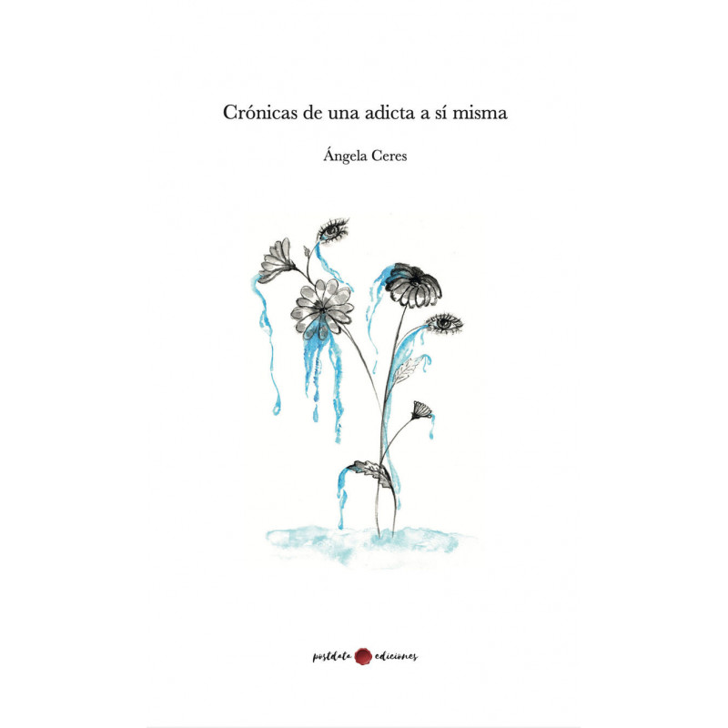 CRONICAS DE UNA ADICTA A SI MISMA