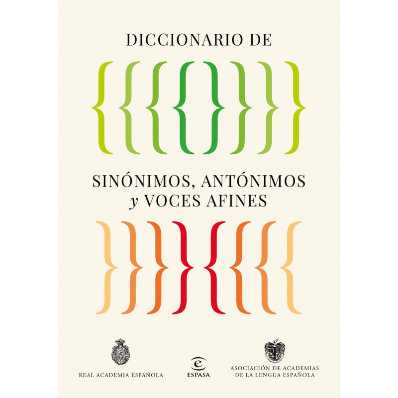 DICCIONARIO DE SINONIMOS, ANTONIMOS Y VOCES AFINES