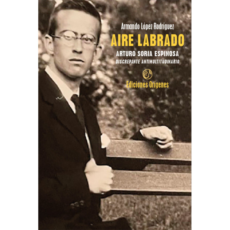 AIRE LABRADO - ARTURO SORIA, DISCREPANTE ANTIMULTITUDINARIO