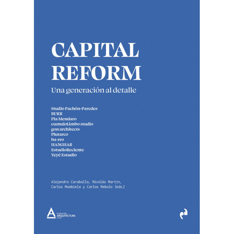 CAPITAL REFORM - UNA GENERACION AL DETALLE