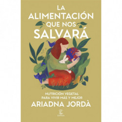 LA ALIMENTACION QUE NOS SALVARA