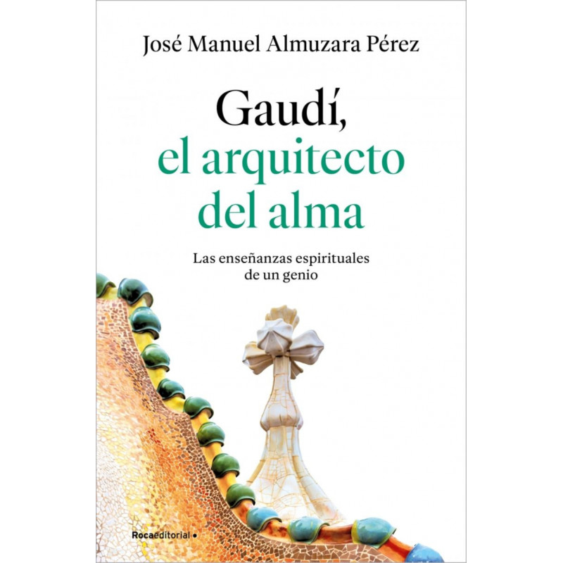 GAUDI: EL ARQUITECTO DEL ALMA