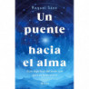 UN PUENTE HACIA EL ALMA