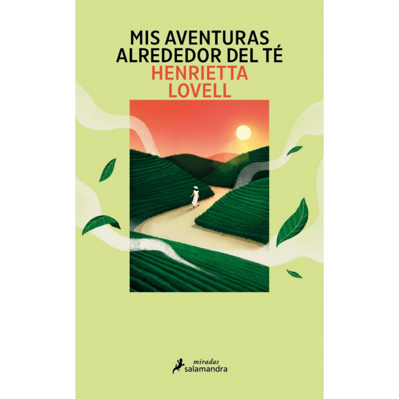MIS AVENTURAS ALREDEDOR DEL TE