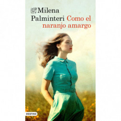 COMO EL NARANJO AMARGO