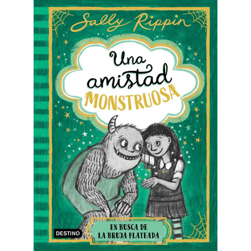 UNA AMISTAD MONSTRUOSA 3 - EN BUSCA DE LA BRUJA PLATEADA